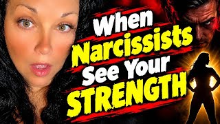 When Narcissists See Your Strength