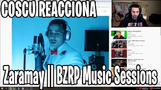 COSCU REACCIONA A Zaramay || BZRP Music Sessions #31