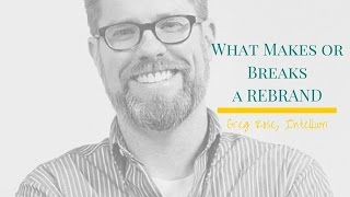 MBP 002- What Makes or Breaks a Rebrand (with Greg Rose Intellum) screenshot 5