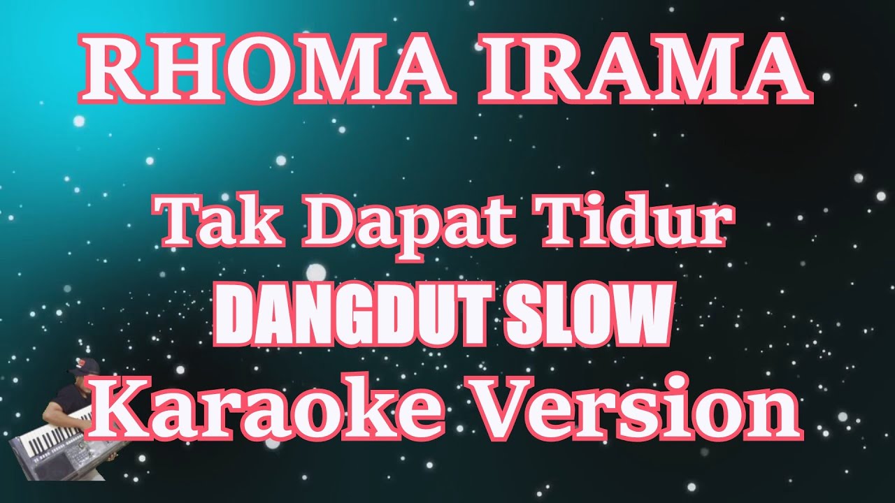 [Karaoke] TAK DAPAT TIDUR Rhoma Irama (KARAOKE) Duet Dangdut Slow