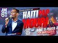 Salvation Church of God | Haiti Pap Mouri 6/6/2021| Past. Malory Laurent