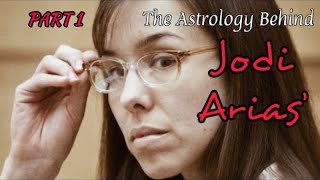 Astrology Profile of Jodi Arias’ (pt. 1)
