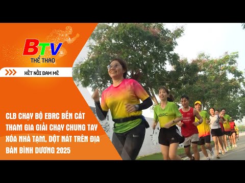 CLB eBRC Bến Cát tham gia Giải chạy Chung tay xóa nhà tạm, dột nát trên địa bàn Bình Dương 2025