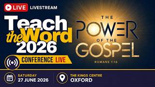 TEACH THE WORD 2026 - LIVESTREAM // John Lennox • Robert Furrow • Steve Vickery