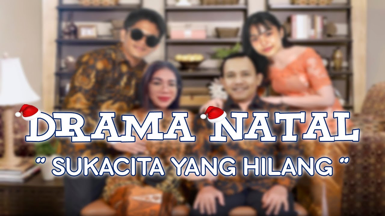 Drama Natal - Sukacita Yang Hilang
