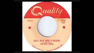 The Beau Marks - Billy, Billy Went A Walking