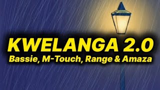 Bassie Mtouch Range U0026 Amaza  Kwelanga 20 s Ft Leemckrazy U0026 Tman Xpress 