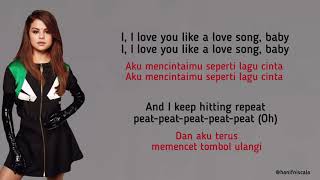 Selena Gomez - Love You Like a Love Song | Lirik Terjemahan