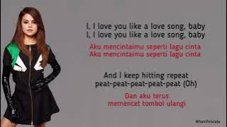 Selena Gomez - Love You Like a Love Song | Lirik Terjemahan