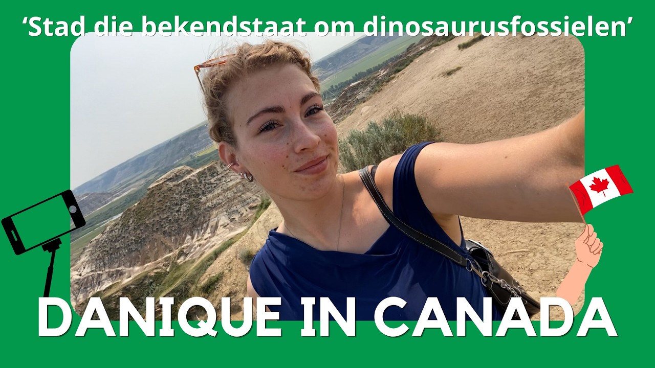 Danique in Canada: ‘City known for dinosaur fossils’