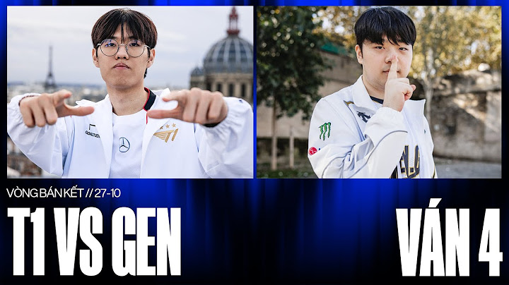 GEN vs T1 | Ván 4 | CKTG 2024 - Bán Kết 2 | 27.10.2024