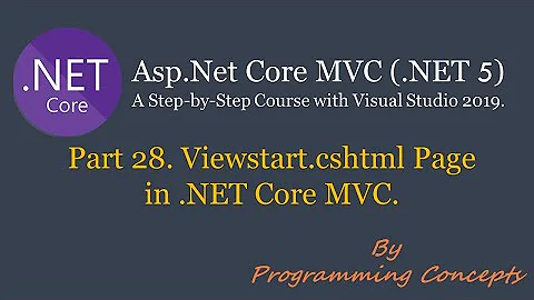 Part 28. _Viewstart.cshtml in  NET Core MVC | Conditional Layout Pages. | AspNetCoreMVC.