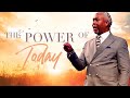 The Power of Today | Bishop Dale C. Bronner | Word of Faith Family Worship Cathedral