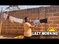 A LAZY MORNING  IN THE LIFE OF A MOM OF 2
