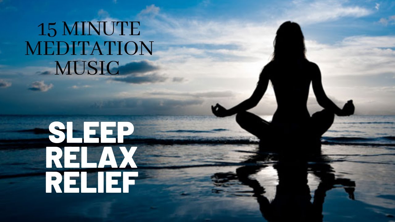 15 Minute MEDITATION Relaxing Sleep Music For Deep Sleeping And Stress ...