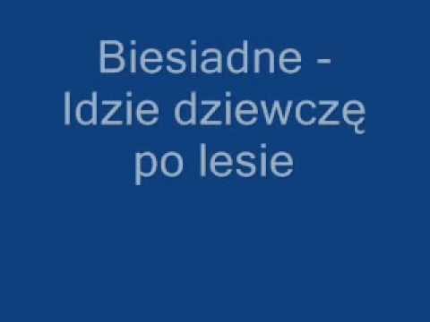 Idzie dziewczę po lesie