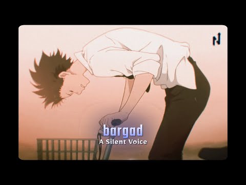 Kyu Ho Tum Itni Pyaari (A Silent Voice) - "sufr - bargad" [EDIT/AMV] 1080P 60FPS