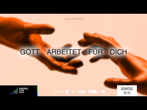 Gott arbeitet für dich | Lukas Rauffer