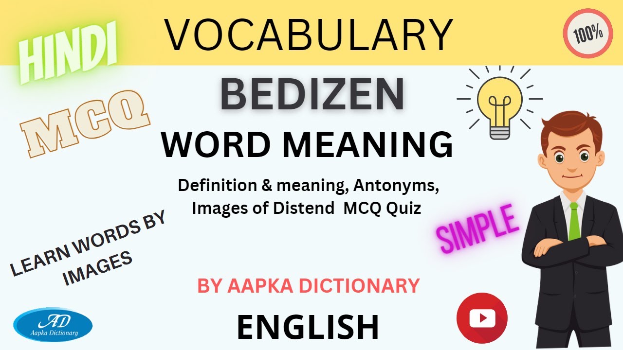 BEDIZEN के विलोम का सही उत्तर कौन सा है? Bank, SSC,CAT/MAT/XAT, MEDICAL ...