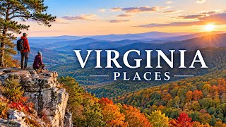 10 Reasons Virginia Should Be Your Next Vacation