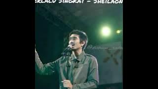 SHEILA ON 7 - TERLALU SINGKAT (STORY WA)