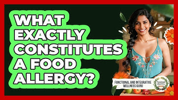 What Exactly Constitutes A Food Allergy?