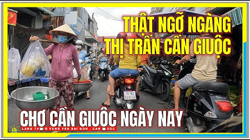 Thật Ngỡ Ngàng TRUNG TÂM THỊ TRẤN CẦN GIUỘC NGÀY NAY | Chợ Cần Giuộc | Vùng Ven Sài Gòn