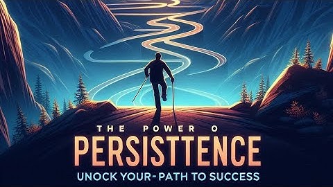 "The Power of Persistence: Unlock Your Path to Success"**