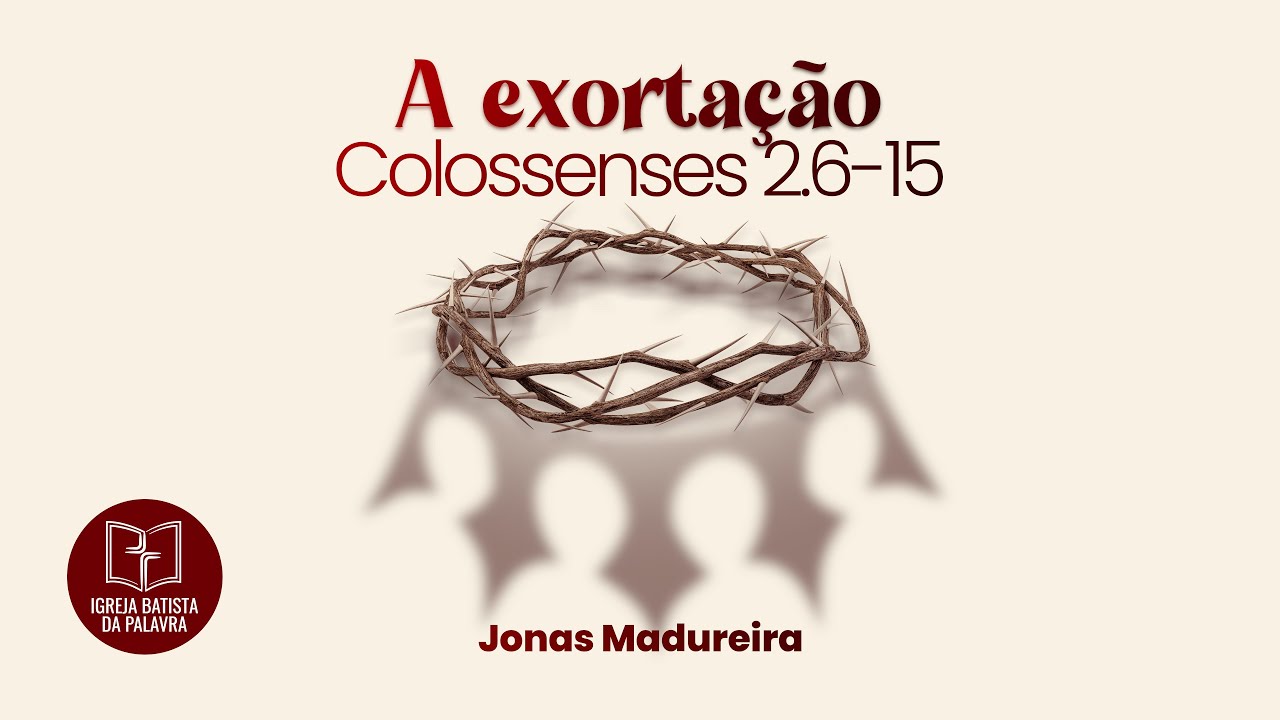 Colossenses 2.6-15 - 