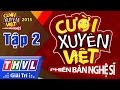 THVL | Cười xuyên Việt - Phiên bản nghệ sĩ 2015 | Tập 2: Chủ đề Cổ tích truyện tranh