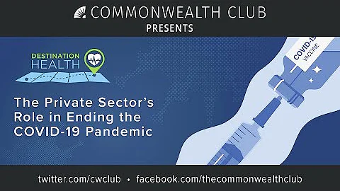 Destination Health: The Private Sector’s Role in Ending the COVID-19 Pandemic
