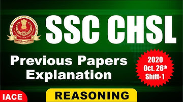 SSC CHSL Previous Papers Explanation | 2020 Oct 26th Shift -1 | REASONING | IACE