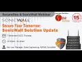 SecureOne &amp; SonicWall Webinar - Secure Your Tomorrow: SonicWall Solution Update