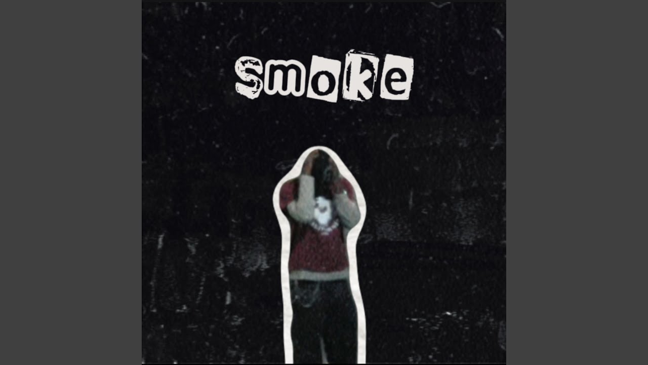 Watch SMOKE on YouTube Watch SMOKE on YouTube