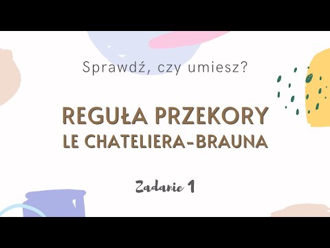 🧪 REGUŁA PRZEKORY LE CHATELIERA-BRAUNA | ZADANIE 1 | matura z chemii | omówienie zadań | przykłady 🧪