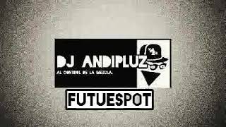 FUTUESPOT_DJ Andipluz _ TEMA_2022.