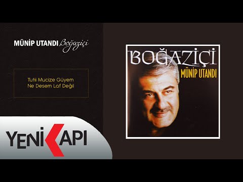 Münip Utandı - Tutii Mucize Güyem Ne Desem Laf Değil (Official Video)