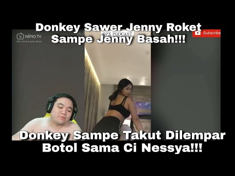 Donkey Sawer Jenny Roket Sampe Jenny Basah!! Donkey Sampe Takut Dilempar Botol Sama Ci Nessya!!!