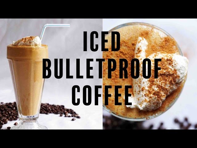 Iced Keto Bulletproof Coffee Recipe — She Got Guts