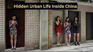 The Secret Side Of Chinas City Life