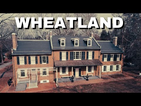 WHEATLAND ...home of President James Buchanan (Lancaster, PA)