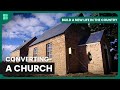 Church CONVERSION | Build a New Life in the Country | S02E03 | Home & Garden | DIY Daily