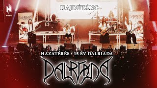 Dalriada: Hajdútánc (Live - Hazatérés - 15 év Dalriada DVD)