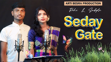 SEDAY GATE || NEW SANTALI STUDIO VERSION 2025 || ARTI BESRA PRODUCTION