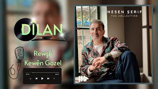Hesen Şerif - Rewşê & Kewên Gozel