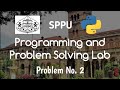 Problem 2 | Programming and Problem Solving Lab (PPS) | FE SPPU