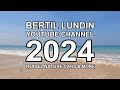 Bertil lundin youtube channel 2024 4k