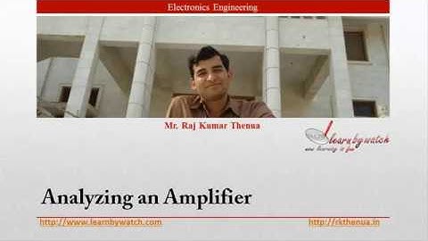 Analyzing an Amplifier | Hindi/ Urdu | Electronics Engineering by Raj Kumar Thenua