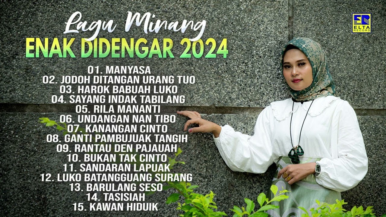 Lagu Minang Enak Didengar 2024  - Lagu Minang Terbaru 2024