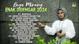 Lagu Minang Enak Didengar 2024  - Lagu Minang Terbaru 2024